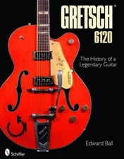 The Gretsch 6120: The History