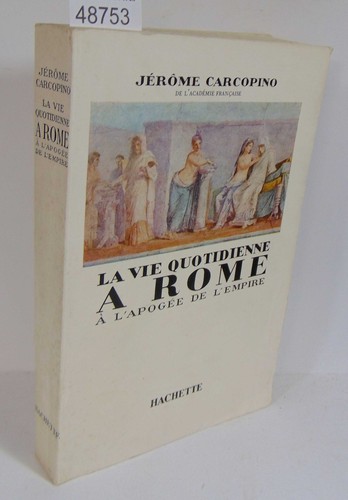 Carcopino vie quotidienne - la,