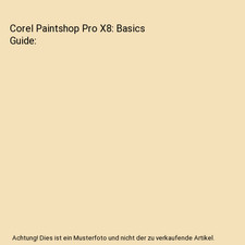 Corel Paintshop Pro X8: Basics