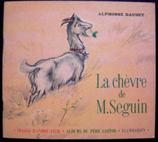 ALBUMS DU PERE CASTOR "LA CHÈVRE DE M. SEGUIN" Alphonse Daudet -1947 FLAMMARION