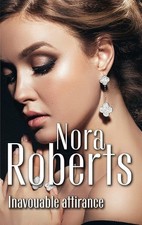 Inavouable attirance - Roberts, Nora