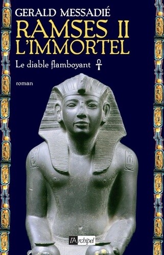 Ramses immortel le - ramses, l'immortel: