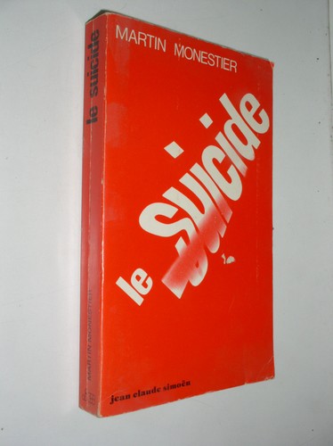 Martin monestier le suicide - -,
