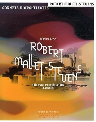 Robert mallet stevens agir - robert, mallet-stevens