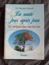 Dr Moshé ENGEL, "La Santé Jour Après Jour - 365 Chroniques pour votre Bien-Être"