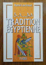 B.A.-BA Tradition Egyptienne - LACHAUD René
