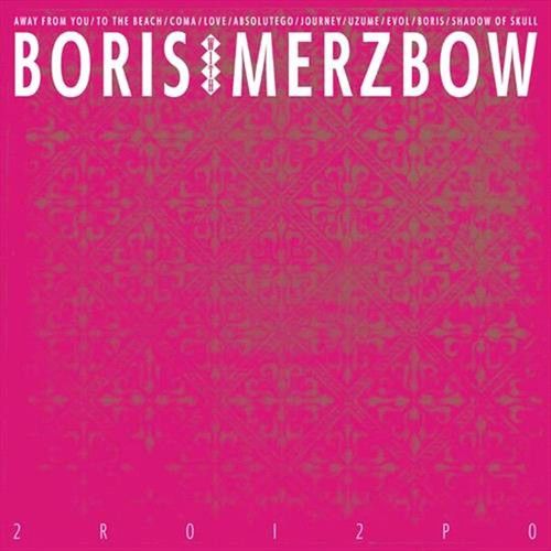 2r0i2p0 boris merzbow - boris, &