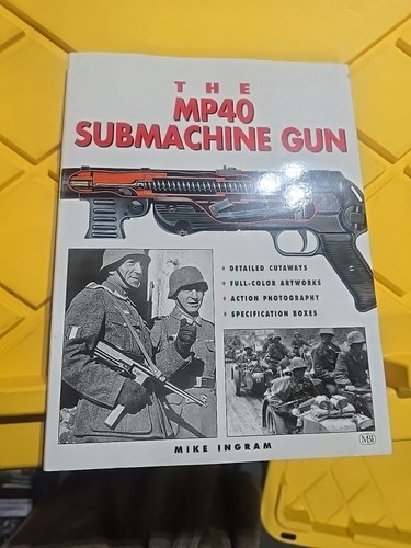The submachine gun - the, mp-40
