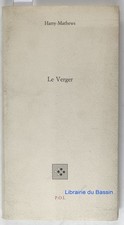 Le Verger Harry Mathews 1986 EO numérotée et signée par l'auteur