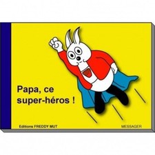 P'tit frère - Tome VIII - Papa, ce super-héros