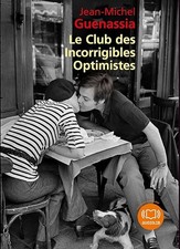 Le Club des incorrigibles optimistes: Livre audio 2 CD MP3 - Guenassia, Jean-Mic