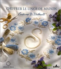 Chiffrer le linge de maison Églé Salvy; Dominique Bougault; Maison D. Porthault