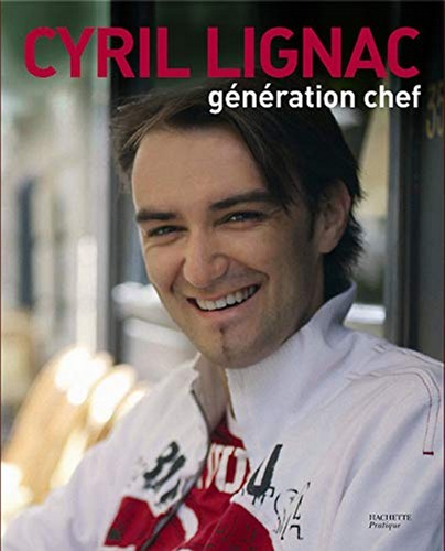 Cyril lignac génération - cyril,