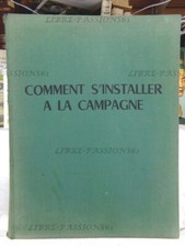 COMMENT S'INSTALLER À LA CAMPAGNE, MADELEINE FUCHS, ÉDITIONS CHARLES MASSIN