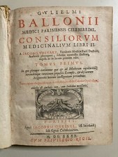 MEDECINE, G de BAILLOU, CONSILIORUM MEDICINALIUM, Jacobo THEVART, 1635, E.O