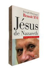 Jésus de Nazareth Benoît XVI Joseph RATZINGER