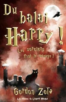 Balai harry les - !:,