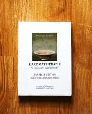 L'aromathérapie soigner par les huiles essentielles nouvelle édition  Baudoux C5