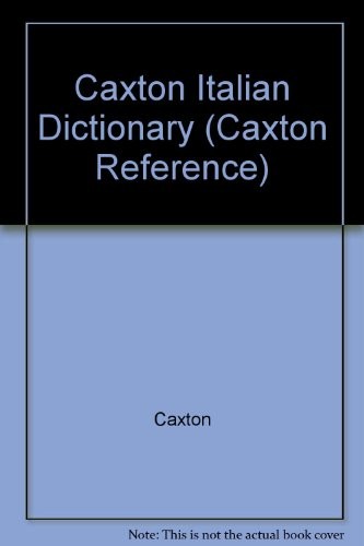 Italian dictionary caxton - italian, (caxton