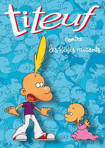 Titeuf contre les - , bébés