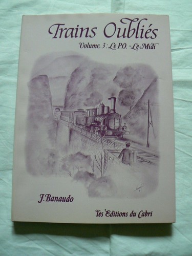 Trains oublies volume - oublies, le