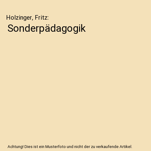 Sonderpädagogik holzinger - sonderpädagogik,,