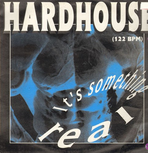Hardhouse s something - hardhouse,