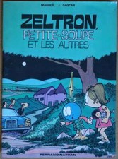 Zeltron, Petite-Soupe et les autres - Mauquil/Castan - Ed. F. Nathan, 1980 - 