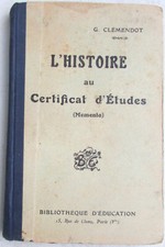 L'Histoire au Certificat d'Études (Memento) G Clémendot Bibliothèque d'éducation