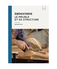 Ébénisterie : le meuble et