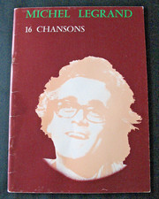 Partitions Michel LEGRAND 16 Chansons Textes Musiques Photos Prod. M.L. 1974