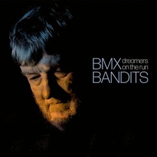 BMX Bandits Dreamers On the
