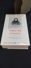 BIBLIOTHÈQUE DE LA PLÉIADE VICTOR HUGO THÉÂTRE COMPLET 