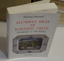 Martial Ménard ALC'HWEZ BRAS AR BARADOZ VIHAN langue bretonne bretagne