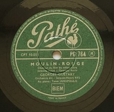 GEORGES GUETARY moulin-rouge / bella carina DISQUE 78 tours PATHE PG 764