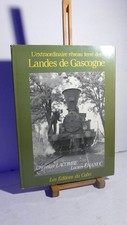 TRAIN/ EXTRAORDINAIRE RESEAU FERRE DES LANDES DE GASCOGNE / EDIT DU CABRI