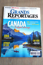 GRANDS REPORTAGES  N° 525 -  AVRIL  2024  /  CANADA ,  L'APPEL  SAUVAGE