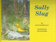 Sally slug by anne neufeld
