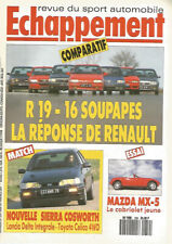 ECHAPPEMENT N°259 R19 16S VS RIVALES / ALPINE GT4 / FIESTA XR2 / TOYOTA MR