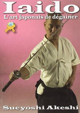 Iaido : l'Art Japonais de Degainer