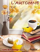 L’automne  Livre de coloriage Un livre de coloriage pour adultes détente et a...