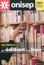 Les métiers de l'édition et du livre, ONISEP