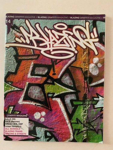 Blazing graffiti magazine - blazing,