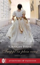 Frappé en plein coeur - Sans foi ni loi T.2 - Kerrigan Byrne - J'ai lu A&P