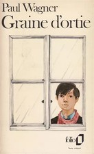 Graine d'ortie, Wagner