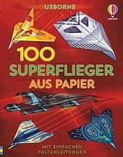 100 Superflieger aus Papier de Wheatley, Abigail | Livre | état très bon