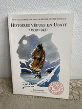 Ancien Livre Histoires Vécues En Ubaye 1939/45) Vallée Guerre 2 Eme Ed 2000 