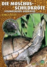 Maik Schilde Die Moschusschildkröte: Sternotherus odoratus (Art für Art: (Poche)