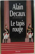 Le tapis rouge ministre entre parentheses | Alain Decaux | Bon état