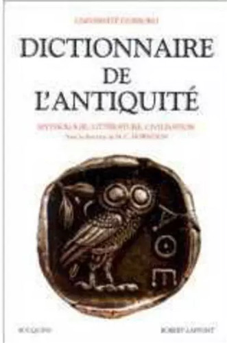Dictionnaire antiquité - l'antiquité,